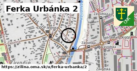 Ferka Urbánka 2, Žilina