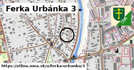 Ferka Urbánka 3, Žilina