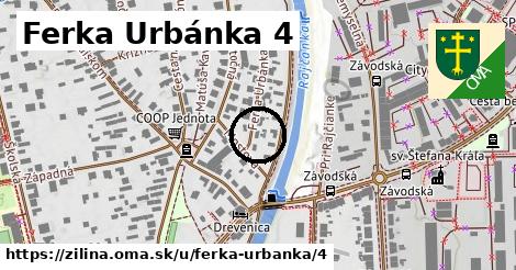 Ferka Urbánka 4, Žilina