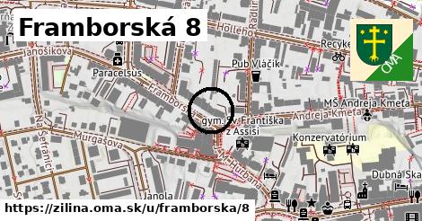 Framborská 8, Žilina