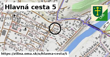 Hlavná cesta 5, Žilina