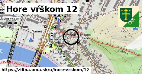 Hore vŕškom 12, Žilina