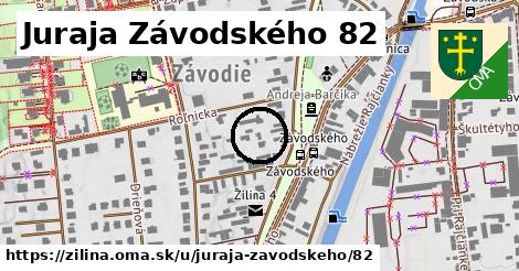 Juraja Závodského 82, Žilina