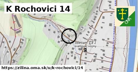 K Rochovici 14, Žilina