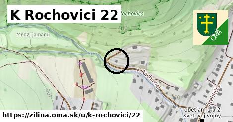 K Rochovici 22, Žilina