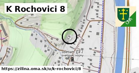 K Rochovici 8, Žilina