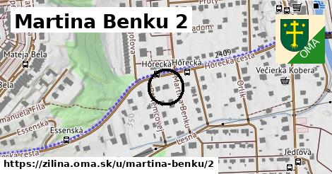 Martina Benku 2, Žilina