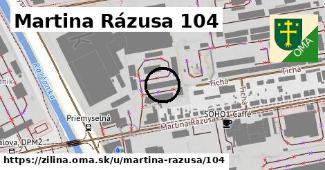 Martina Rázusa 104, Žilina