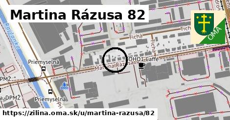 Martina Rázusa 82, Žilina