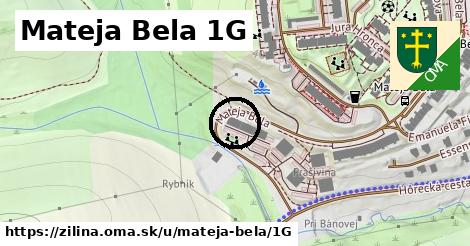 Mateja Bela 1G, Žilina