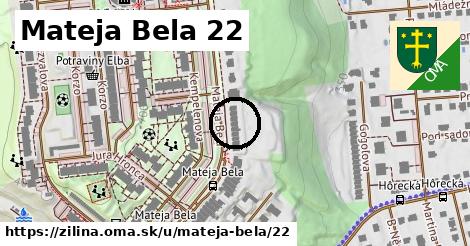 Mateja Bela 22, Žilina