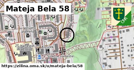 Mateja Bela 58, Žilina