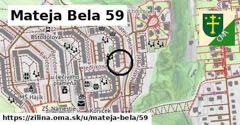 Mateja Bela 59, Žilina