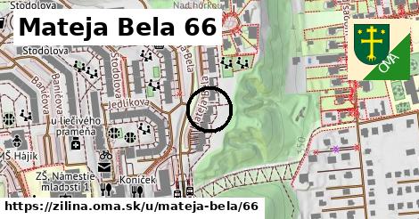 Mateja Bela 66, Žilina