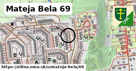 Mateja Bela 69, Žilina