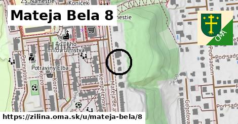 Mateja Bela 8, Žilina