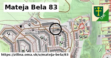 Mateja Bela 83, Žilina