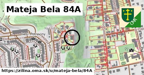 Mateja Bela 84A, Žilina