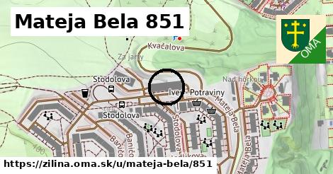 Mateja Bela 851, Žilina