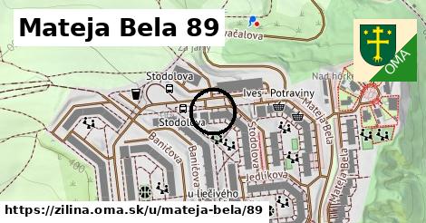 Mateja Bela 89, Žilina
