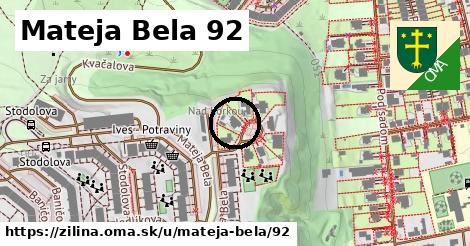 Mateja Bela 92, Žilina