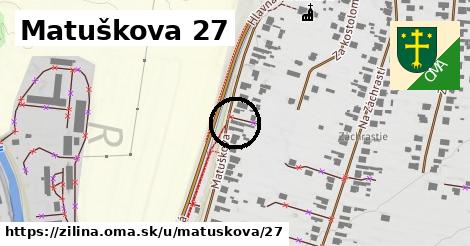 Matuškova 27, Žilina