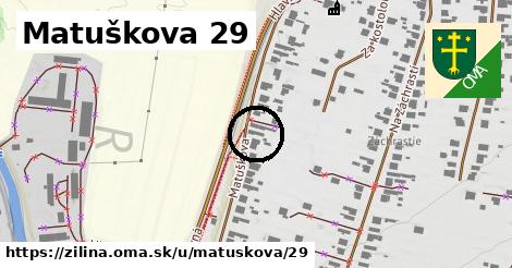 Matuškova 29, Žilina