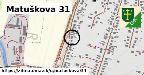 Matuškova 31, Žilina