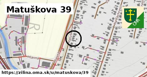 Matuškova 39, Žilina