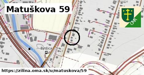 Matuškova 59, Žilina