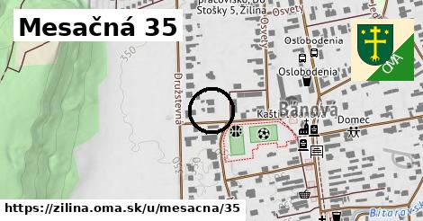 Mesačná 35, Žilina