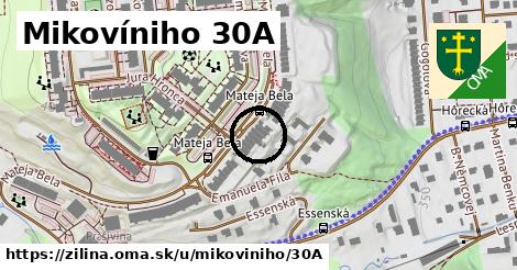 Mikovíniho 30A, Žilina