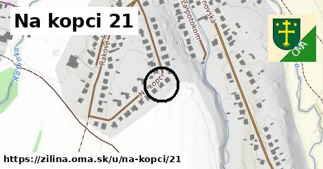 Na kopci 21, Žilina