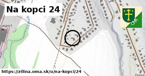 Na kopci 24, Žilina