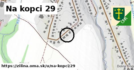 Na kopci 29, Žilina