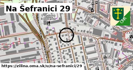 Na Šefranici 29, Žilina