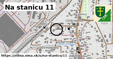 Na stanicu 11, Žilina