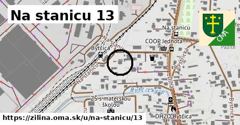 Na stanicu 13, Žilina