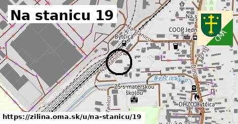 Na stanicu 19, Žilina