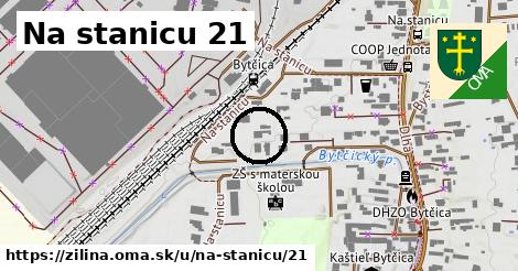 Na stanicu 21, Žilina