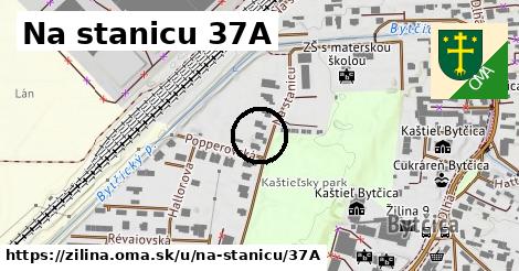 Na stanicu 37A, Žilina