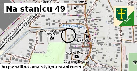 Na stanicu 49, Žilina