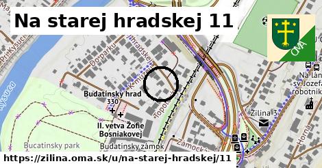 Na starej hradskej 11, Žilina