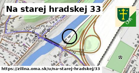 Na starej hradskej 33, Žilina