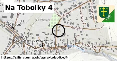 Na Tobolky 4, Žilina