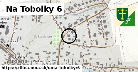 Na Tobolky 6, Žilina