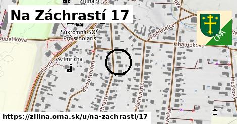 Na Záchrastí 17, Žilina