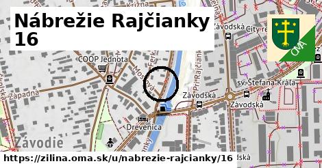 Nábrežie Rajčianky 16, Žilina