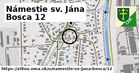 Námestie sv. Jána Bosca 12, Žilina