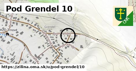 Pod Grendel 10, Žilina